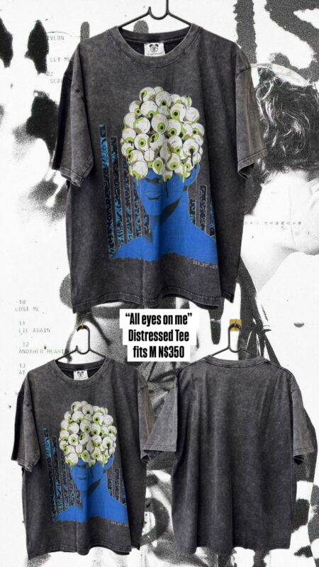 “All eyes on me” Distressed Tee fits M N$350