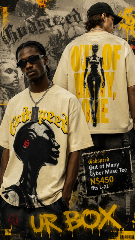 Godspeed Out of Many Cyber Muse Tee N$450 fits L-XL